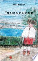 Etre né quelque part