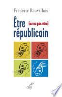 Être (ou ne pas être) républicain