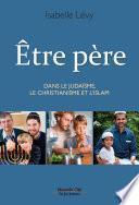 Être père dans le Judaïsme, le Christianisme et l’Islam