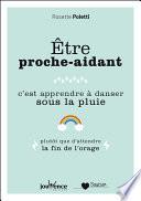 Être proche-aidant, c'est apprendre à danser sous la pluie