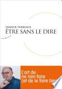 Etre sans le dire