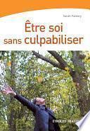 Etre soi sans culpabiliser