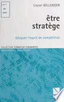 Être stratège : éduquer l'esprit de compétition