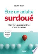 Être un adulte surdoué 3e éd.