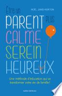 Etre un parent plus calme, serein, heureux