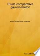 Etude comparative gaulois-breton prŽface de Francis Favereau