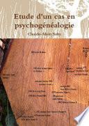 Etude d'un cas en psychog’©n’©alogie