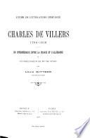 Étude de littérature comparée. Charles de Villers, 1765-1815