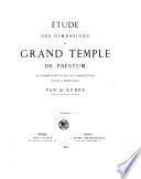 Étude des dimensions du grand temple de Paestum ...
