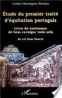Etude du premier traité d'équitation portugais.