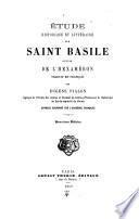 Etude historique et littéraire sur Saint Basile, suivie de l'Hexaméron
