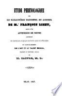 Etude phrenologique sur le caractere originel et actuel de Francois Liszt suivie d'un appendice de notes contenant des observations analytiques sur divers sujets de la Philosophie et particulierement sur l'art et le talent musical, trad. du manuscrit anglais