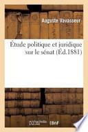 Etude Politique Et Juridique Sur Le Senat