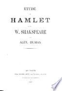 Étude sur Hamlet et sur William Shakespeare