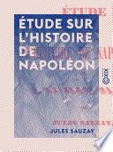 Étude sur l'histoire de Napoléon