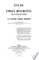 Étude sur l'orgue monumental de Saint-Sulpice et la facture d'orgue moderne