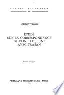 Étude sur la correspondance de Pline le jeune avec Trajan