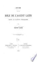 Étude Sur Le Rôle de L'accent Latin Dans la Language Française