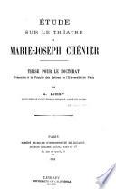 Étude sur le théâtre de Marie-Joseph Chénier