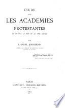 Ètude sur les académies protestantes en France au XVIe et au XVIIe siècle