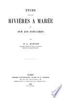 Étude sur les rivières a marée et sur les estuaires
