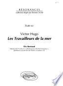 Etude sur Victor Hugo, Les travailleurs de la mer