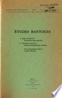 Études bantoues: Devinettes laadi annotées, par A. Jacquot. Esquisse phonologique du duala, par C. Paulian. Notes linguistiques gbaya