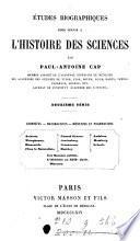 Études biographiques pour servir à l'histoire des sciences