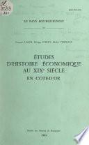 Études d'histoire économique au XIXe siècle en Côte-d'Or