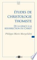 Études de christologie thomiste