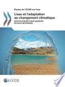 Études de l'OCDE sur l'eau L'eau et l'adaptation au changement climatique Des politiques pour naviguer en eaux inconnues