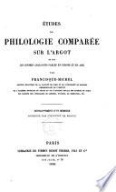 Etudes de philologie comparee su l'argot et sur les idiomes analogues parles en Europa et en Asie Francisque-Michel