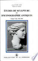 Etudes de sculpture et d'iconographie antiques