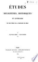 Études de théologie, de philosophie et d'histoire/Études religieuses, historiques et littéraires