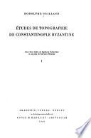 Études de topographie de Constantinople byzantine