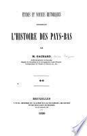 Études et notices historiques concernant l'histoire des Pays-Bas
