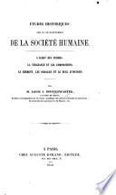 Études historiques sur le développement de la Société humaine. L'achat des femmes. La vengeance et les compositions. Le serment, les ordalies et le duel judiciaire