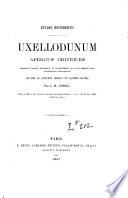 Etudes historiques. Uxellodunum