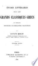 Études littéraires sur les grands classiques grecs