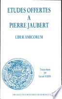 Etudes Offertes a Pierre Jaubert
