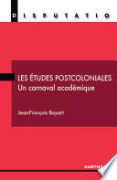 Etudes postcoloniales (Les). Un carnaval académique