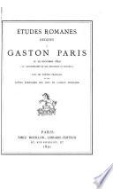 Études romanes dédiées à Gaston Paris