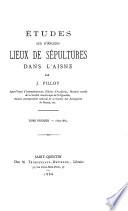 Études sur d'anciens lieux de sépultures dans l'Aisne