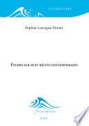 Études sur huit récits contemporains