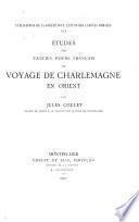Études sur l'ancien poème français du Voyage de Charlemagne en Orient