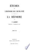 Études sur l'histoire de l'humanité: La réforme
