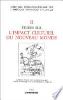 Etudes sur l'impact culturel du nouveau monde