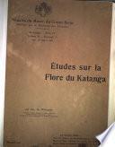 Études sur la flore du Katanga