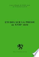 Études sur la presse au xviiie siècle