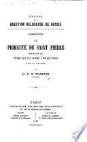 Études sur la question religeuse de Russie. Première étude. La primauté de Saint Pierre prouvée par les titres que lui donne l'Église russe dans sa liturgie